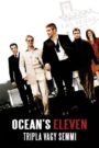Ocean’s Eleven – Tripla vagy semmi