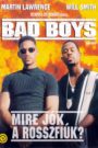 Bad Boys – Mire jók a rosszfiúk?