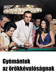 007 – Gyémántok az örökkévalóságnak