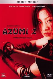 Azumi 2: Életre halálra!