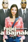 Fejjel a bajnak