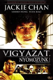 Vigyázat nyomozunk!