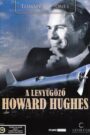 A lenyűgöző Howard Hughes