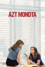 Azt mondta