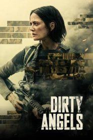 A háború őrangyalai (Dirty Angels)