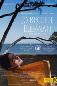 Jó reggelt, búbánat!