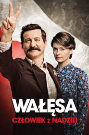 Walesa – A remény embere