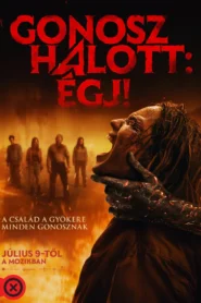 Gonosz halott: Égj!